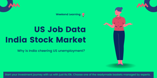 Bad US job reports = Good for Indian markets